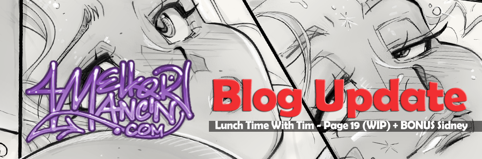 Lunch Time With Tim - Page 19 (WIP) + BONUS Sidney