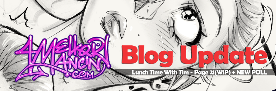 Lunch Time With Tim - Page 21(WIP) + NEW POLL
