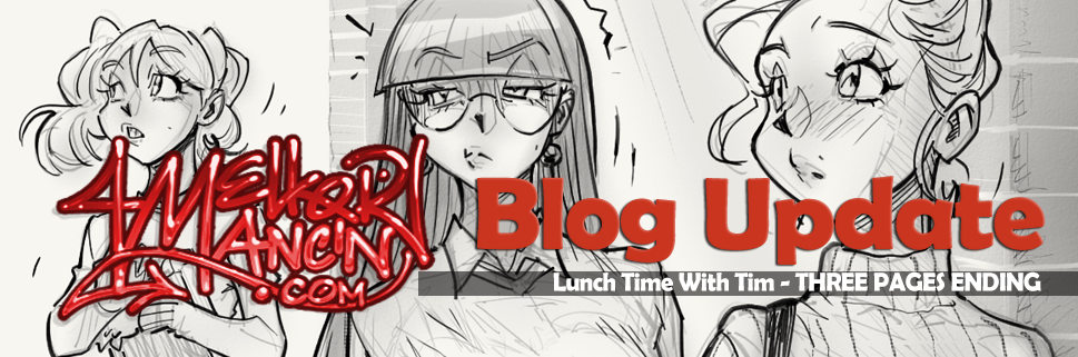 Lunch Time With Tim - THREE PAGES ENDING!