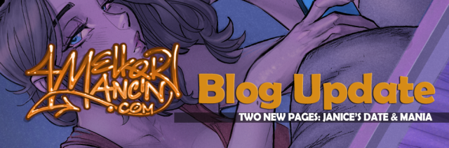 TWO NEW PAGES: JANICE’S DATE & MANIA